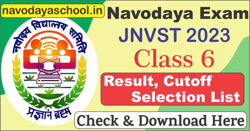 Navodaya Vidyalaya Exam (JNVST) Class 6 Result 2023 Date Announced